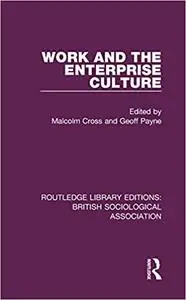 Work and the Enterprise Culture