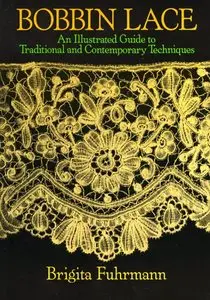 Bobbin Lace:An Illustrated Guide to Traditional and Contemporary Techniques