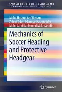 Mechanics of Soccer Heading and Protective Headgear (Repost)