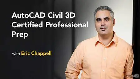 Lynda - Cert Prep: AutoCAD Civil 3D Certified Professional