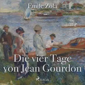 «Die vier Tage von Jean Gourdon» by Émile Zola