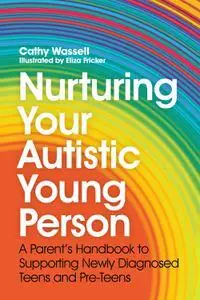 Nurturing Your Autistic Young Person