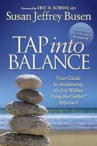 Tap into Balance: Your Guide to Awakening the Joy Within Using the GetSet Approach