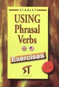 Using Phrasal Verbs - Exercises New Edition (repost)