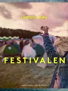«Festivalen» by Charlotte Blay