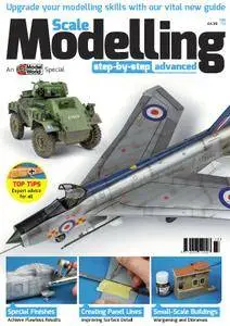 Scale Modelling Step By Step Advanced (Airfix Model World Special) (repost)
