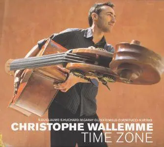 Christophe Wallemme - Time Zone (2004) {Nocturne NTCD356}