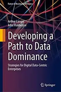 Developing a Path to Data Dominance