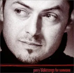 Perry Blake - Songs for Someone