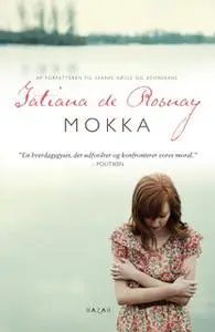 «Mokka» by Tatiana de Rosnay