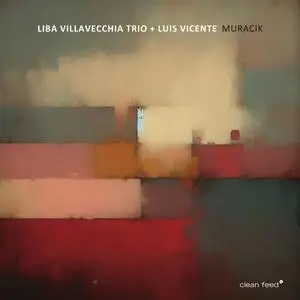Liba Villavecchia Trio & Luís Vicente - Muracik (2024) [Official Digital Download 24/48]