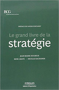 Le grand livre de la stratégie - Nicolas KACHANER & Jean-Marie Ducreux & René ABATE (Repost)