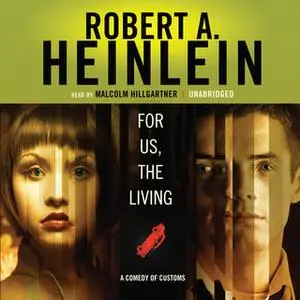 «For Us, the Living» by Robert A. Heinlein
