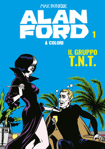 Alan Ford A Colori - Volume 1 - Il Gruppo TNT (2019)