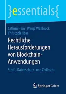 Rechtliche Herausforderungen von Blockchain-Anwendungen: Straf-, Datenschutz- und Zivilrecht (Repost)