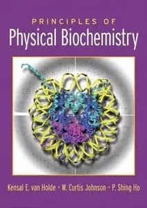 Principles of Physical Biochemistry (2nd edition) [Repost]