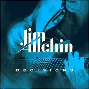 Jim Allchin - Decisions (2017)