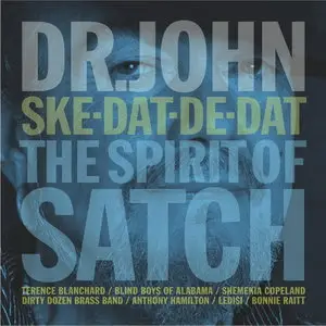 Dr. John - Ske-Dat-De-Dat: The Spirit of Satch (2014)