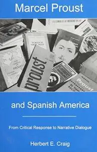 Marcel Proust and Spanish America: from critical response to narrative dialogue