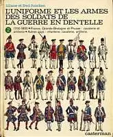 L'Uniforme et les Armes des Soldats de la Guerre en Dentelle, Tome 2 - Funcken (1976)