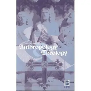 Anthropology and Theology  
