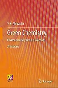 Green Chemistry, 3rd Edition