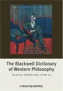 The Blackwell Dictionary of Western Philosophy (Repost)