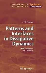 Patterns and Interfaces in Dissipative Dynamics (Springer Series in Synergetics)