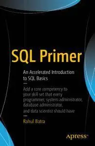 SQL Primer: An Accelerated Introduction to SQL Basics