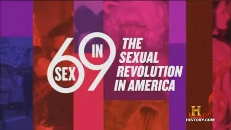 History Channel : Sex in '69: The Sexual Revolution in America (2009)