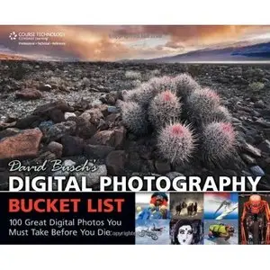 Digital Photography Bucket List: 100 Great Digital Photos You Must Take Before You Die (Repost)
