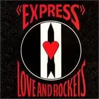 Love And Rockets - Express (1986)