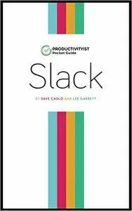 The Productivityist Pocket Guide To Slack