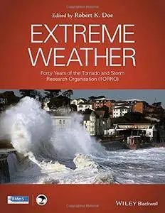 Extreme Weather: Forty Years of the Tornado and Storm Research Organisation (repost)