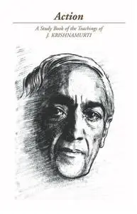 «Action» by J Krishnamurti