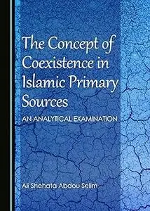 The Concept of Coexistence in Islamic Primary Sources: an Analytical Examination