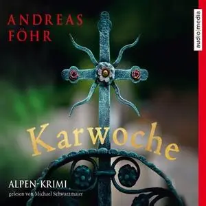 «Karwoche» by Andreas Föhr