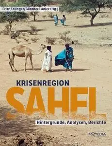 Fritz Edlinger, Günther Lanier - Krisenregion Sahel