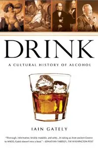 Drink: A Cultural History of Alcohol [Repost]
