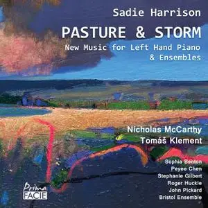 Sadie Harrison - Pasture & Storm: New Music for Left Hand Piano & Ensembles (2022)