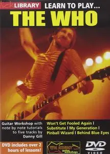 Lick Library: Learn To Play The Who [DVD]