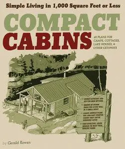 Compact Cabins: Simple Living in 1000 Square Feet or Less (repost)