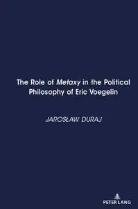 The Role of Metaxy in the Political Philosophy of Eric Voegelin