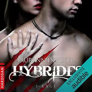 Laurann Dohner, "Hybrides, tome 1 : Rage"