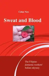 Sweat and Blood