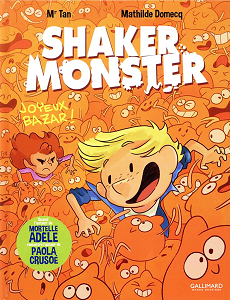 Shaker Monster - Tome 3 - Joyeux Bazar!