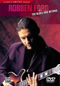 Robben Ford - The Blues & Beyond [repost]