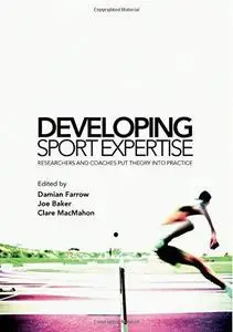 Developing Elite Sports Performers: Lessons from Theory and Practice