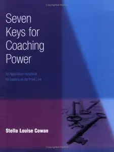 Stella Cowan - The Seven Keys to Coaching Power