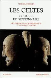 Venceslas Kruta, "Les Celtes : Histoire et dictionnaire"